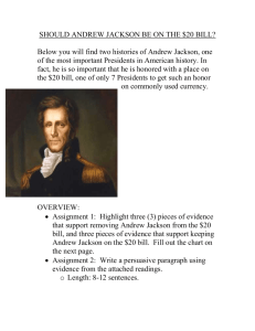 Below, you will find two histories of Andrew Jackson, one of the most