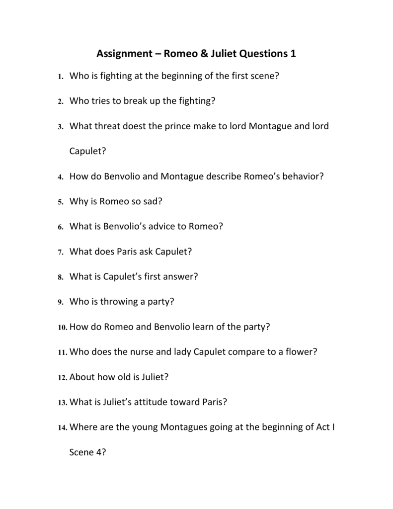 Assignment Romeo & Juliet Questions 1 Who is fighting at the