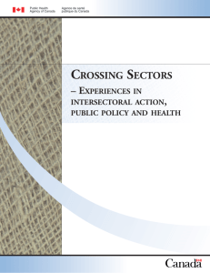 Crossing Sectors: Experiences In Intersectoral Action, Public Policy