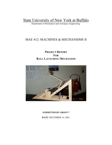 BALL LAUNCHING MECHANISM FOR MAE412 PROJECT