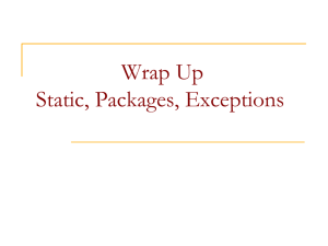 Wrap Up Static, Packages, Exceptions