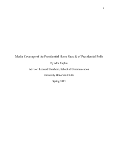 Media Coverage of the Presidential Horse Race & of Presidential Polls