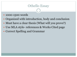 Othello Essay Thesis Related Documents Othello Essay Computer Science Essay Topics also Essays About High School Othelloessay Danika Barker My English Essay