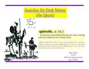 Searches for Dark Matter (the Quest)