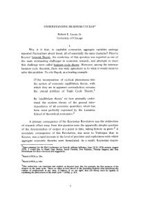 UNDERSTANDING BUSINESS CYCLES* Robert E. Lucas, Jr