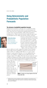 Using Deterministic and Probabilistic Population Forecasts