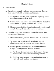Chapter 1 Notes I. Biochemistry A. Organic compounds are based