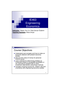 IE463 Engineering Economics