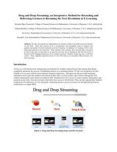 Drag and Drop Streaming: an Inexpensive Method for Recording