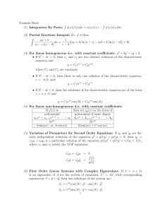 Formula Sheet (1) Integration By Parts: ∫ u(x)v (x)dx = u(x)v(x