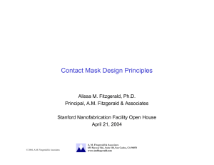 Contact Mask Design Principles - Stanford Nanofabrication Facility