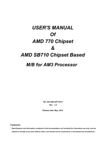 USER'S MANUAL Of AMD 770 Chipset & AMD SB710 Chipset Based