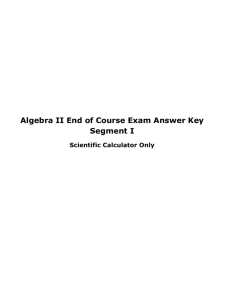 Algebra II End of Course Exam Answer Key Segment I