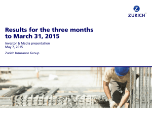 Results presentation | Three months 2015 | Zurich Insurance Group