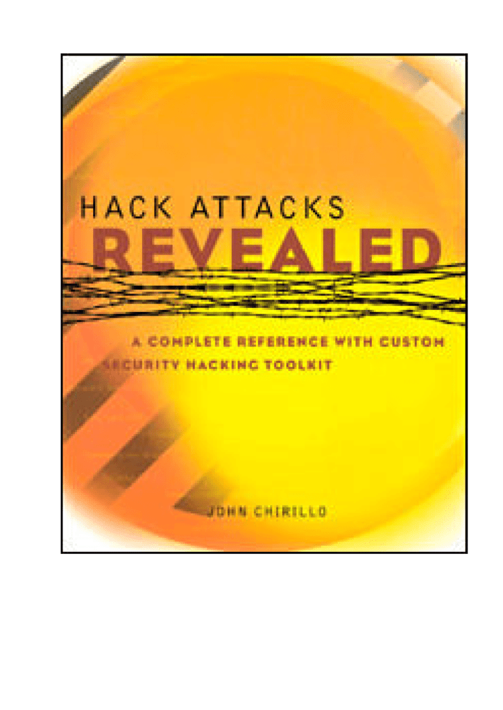 Hack Attacks Revealed - 