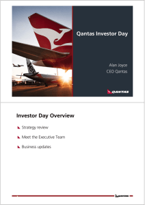 Qantas Investor Day Investor Day Overview
