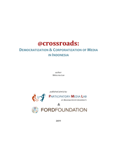 Crossroads: Democratization & Corporatization of Media in Indonesia.