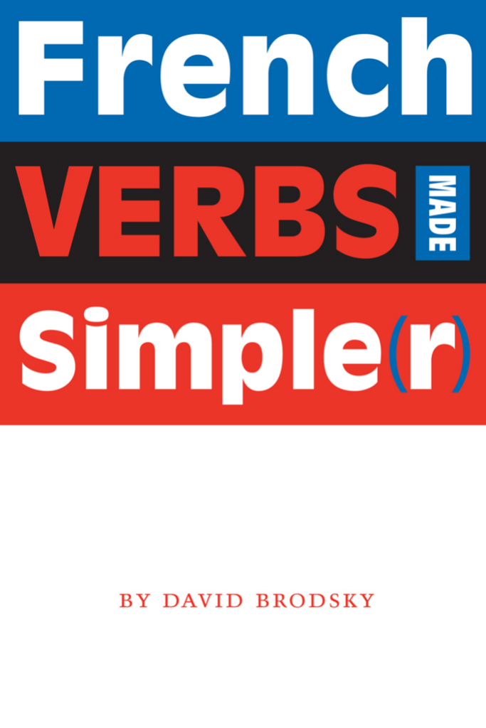 French Verbs Made Simpler - 