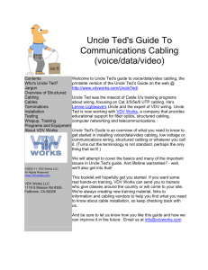 Uncle Ted's Guide To Communications Cabling (voice/data/video)