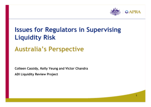APRA: Issues for regulators in supervising liquidity risk