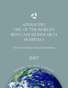 Annual Report 2007 - The Princess Margaret Hospital Foundation