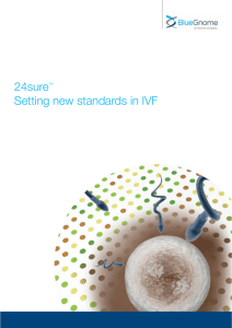 24sureTM Setting new standards in IVF