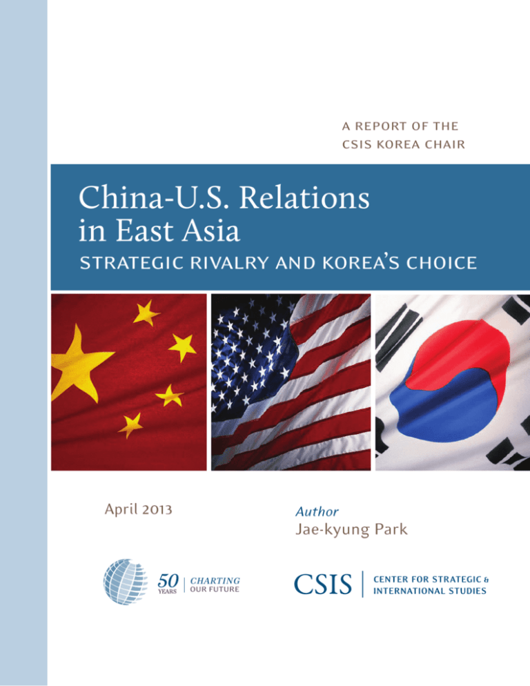 China-U.S. Relations In East Asia: Strategic Rivalry And Korea's