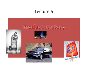 Lecture 5 and 6 Product Strategy