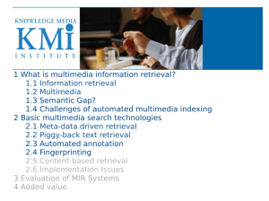 1 What is multimedia information retrieval? 1.1 Information retrieval