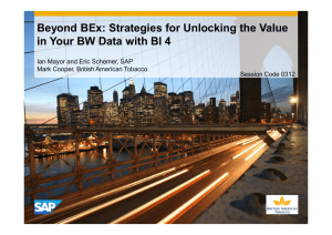 Beyond BEx: Strategies for Unlocking the Value in Your BW Data