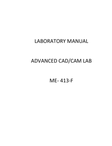 LABORATORY MANUAL ADVANCED CAD/CAM LAB ME- 413-F