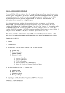 EXCEL SPREADSHEET TUTORIAL Note to all 200 level physics