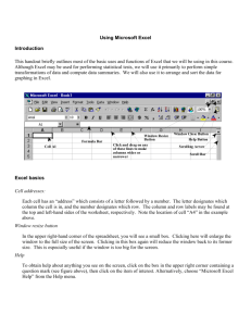 Using Microsoft Excel Introduction This handout briefly outlines most