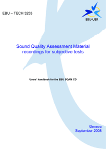 Sound Quality Assessment Material recordings for subjective tests