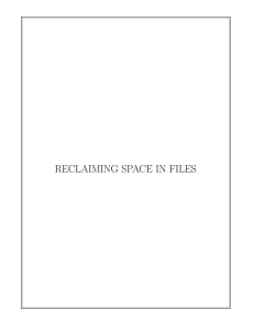 RECLAIMING SPACE IN FILES