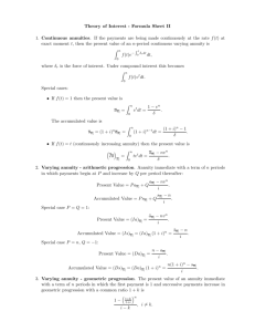 Theory of Interest - Formula Sheet II 1. Continuous annuities. If the