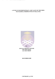 A STUDY ON DIVIDEND POLICY AND VALUE OF THE FIRM: BY: