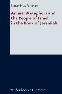 Animal Metaphors and the People of Israel in the Book of Jeremiah