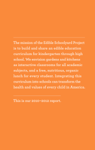 2010-2012 Annual Report - Edible Schoolyard