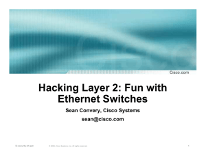 Hacking Layer 2: Fun with Ethernet Switches