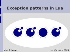 Exception Patterns in Lua, Lua Workshop 2006