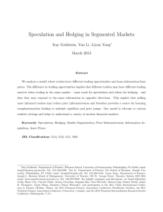 Speculation and Hedging in Segmented Markets