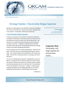 Strategy Update—Uncertainty Reigns Supreme