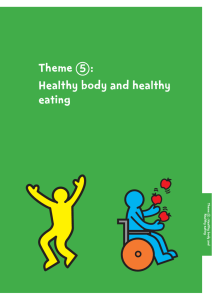 Theme : Healthy body and healthy eating 5