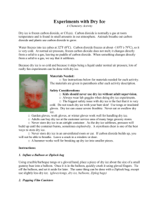 Experiments with Dry Ice