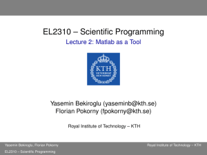 EL2310 – Scientific Programming - Lecture 2: Matlab as a Tool 5mm
