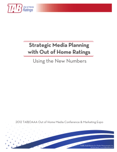 Strategic Media Planning with Out of Home Ratings