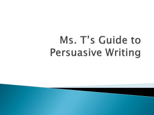 Ms. T's Guide to Persuasive Writing