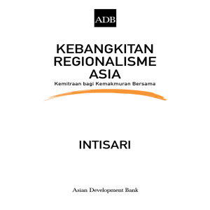 KEBANGKITAN REGIONALISME ASIA - Asia Regional Integration