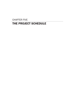 CHAPTER FIVE THE PROJECT SCHEDULE